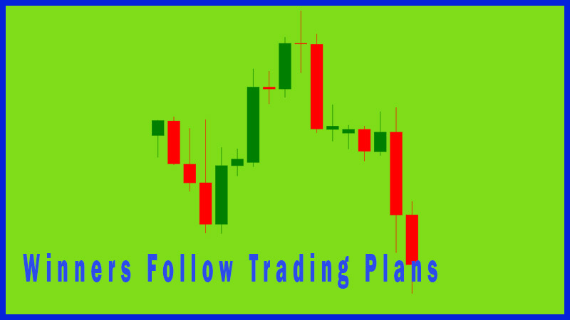 Habitual Winners Follow Trading Plans