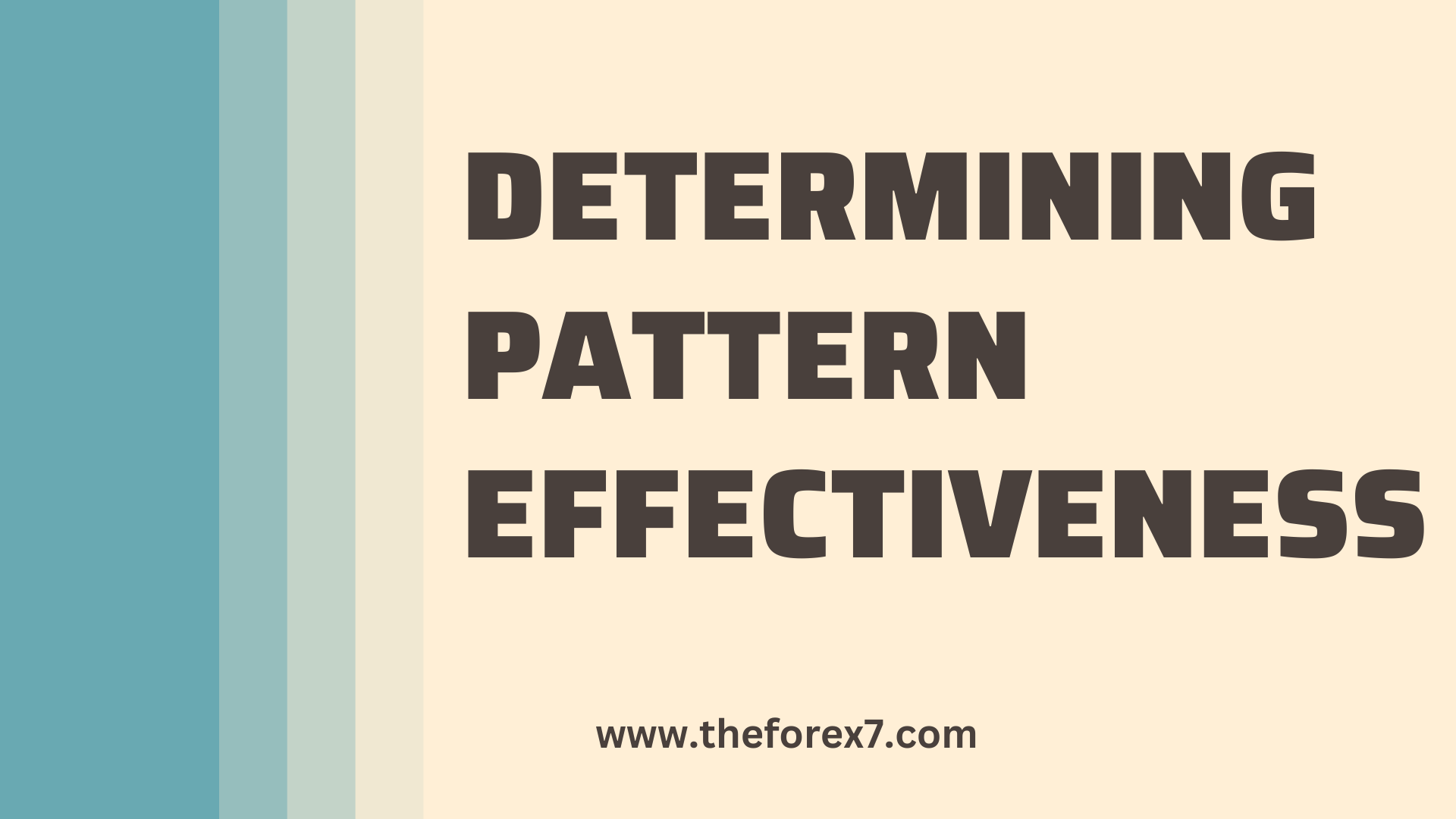 Determining Pattern Effectiveness