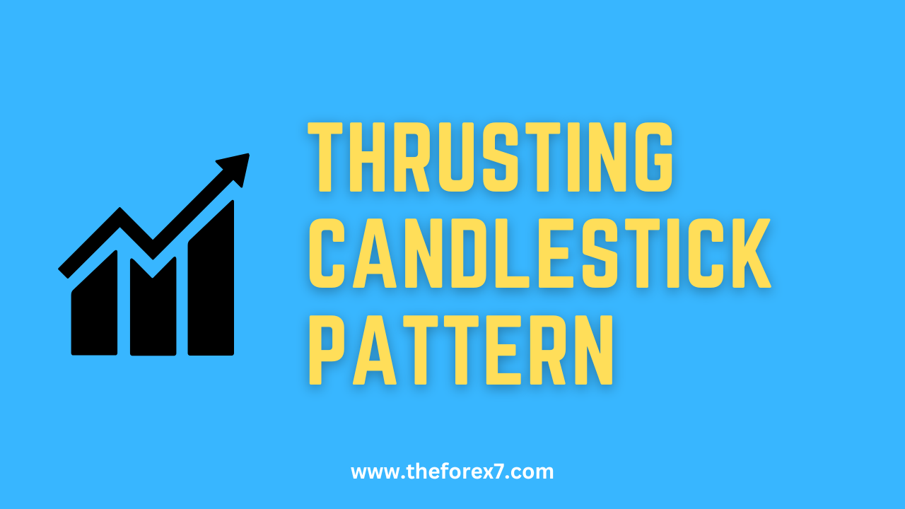 How to Profit from the Thrusting Candlestick Pattern