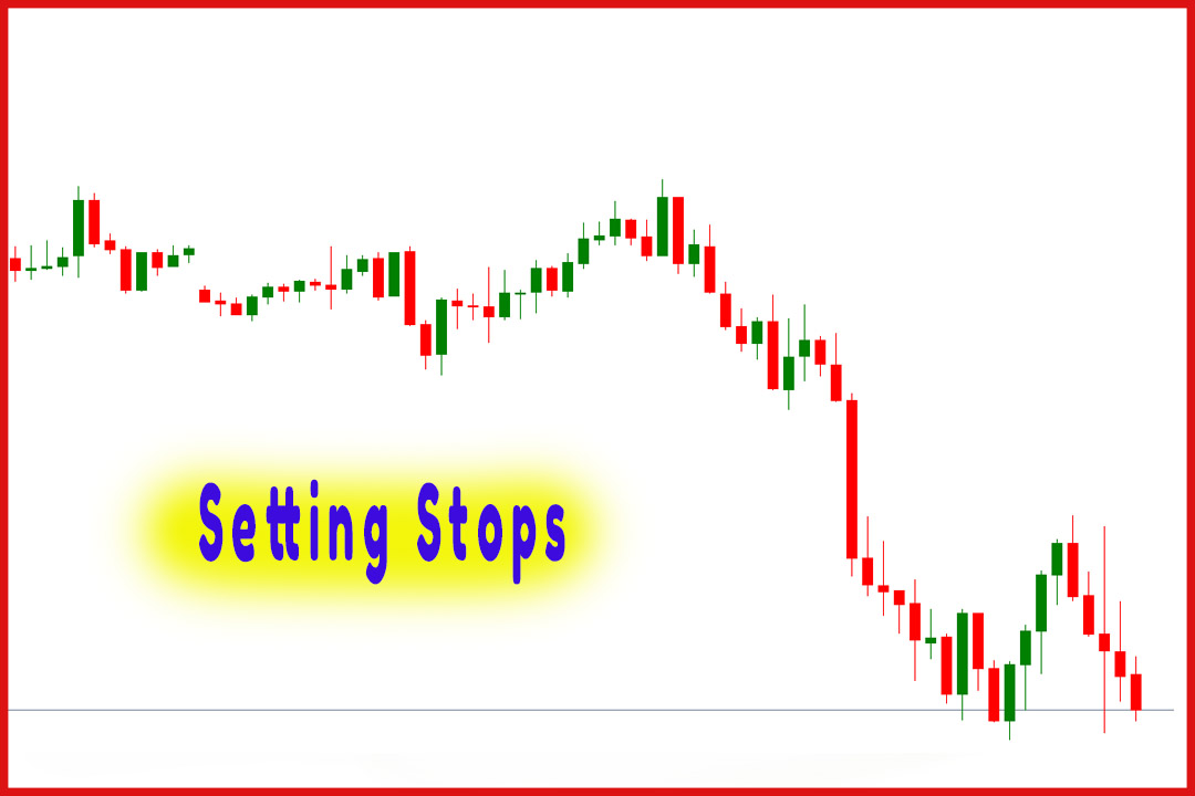 Setting Stops