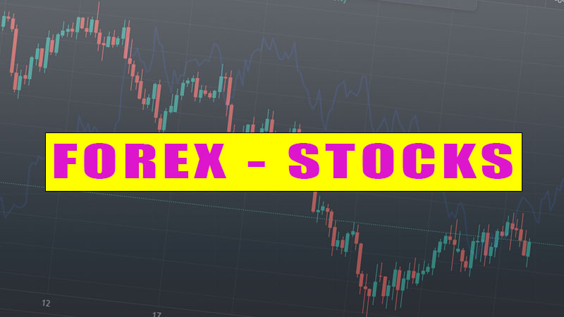 DIFFERENCE BETWEEN FOREX AND STOCKS