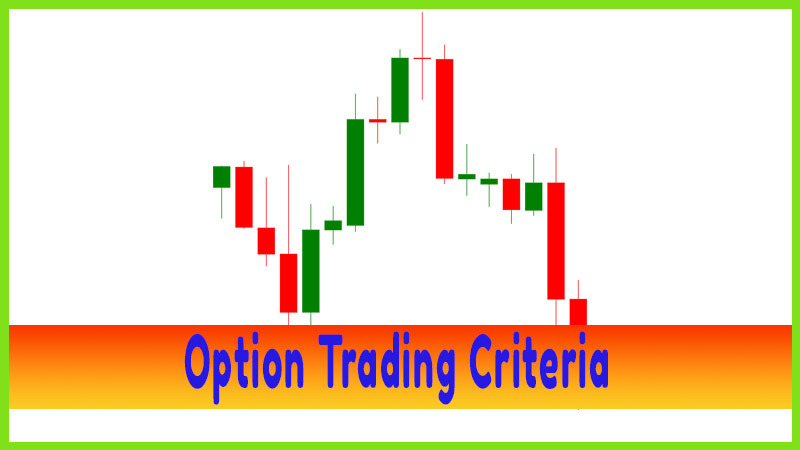 Option Trading Criteria