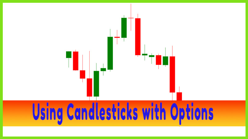 Using Candlesticks with Options
