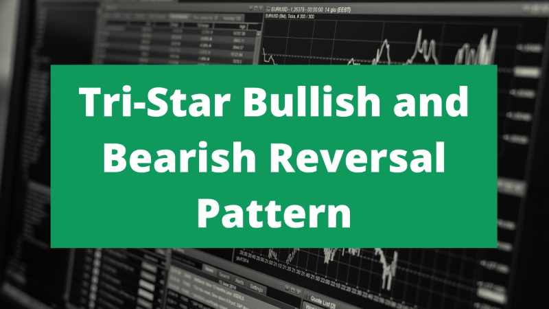Tri-Star Bullish and Bearish Reversal Candlestick Pattern