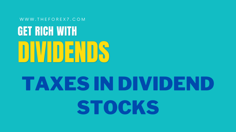 Taxes in Dividend Stocks