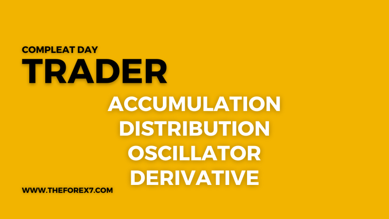 Accumulation Distribution Oscillator Derivative