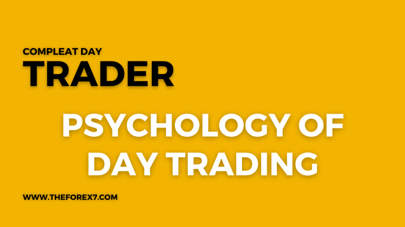 The Psychology Of Day Trading