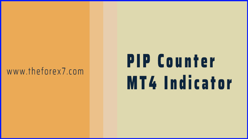 Pip Counter MT4 Indicator - FREE Download