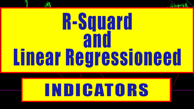 R-Squard and Linear Regression Indicator – TheForex7